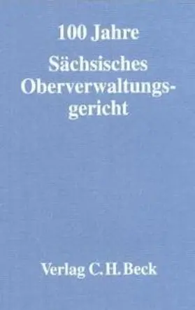 Reich |  Festschrift zum 100-jährigen Jubiläum des Sächsischen Oberverwaltungsgerichts | Buch |  Sack Fachmedien