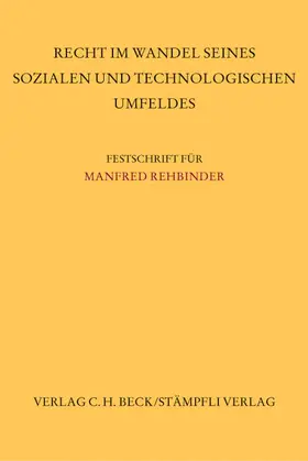 Becker / Hilty / Stöckli |  Recht im Wandel seines sozialen und technologischen Umfeldes | Buch |  Sack Fachmedien