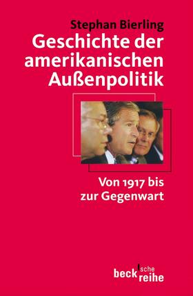 Bierling |  Geschichte der amerikanischen Außenpolitik | Buch |  Sack Fachmedien