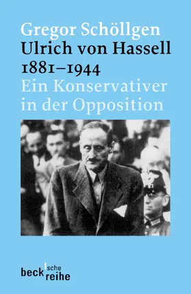 Schöllgen |  Ulrich von Hassell 1881-1944 | Buch |  Sack Fachmedien