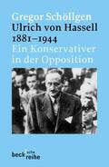 Schöllgen |  Ulrich von Hassell 1881-1944 | Buch |  Sack Fachmedien