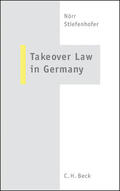 Nörr / Stiefenhofer / Stadler |  Takeover Law in Germany | Buch |  Sack Fachmedien