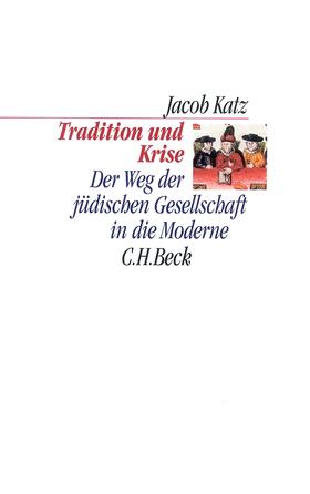 Katz | Tradition und Krise | Buch | 978-3-406-49518-2 | sack.de