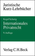 Kegel / Schurig |  Internationales Privatrecht | Buch |  Sack Fachmedien