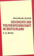 Bleek |  Geschichte der Politikwissenschaft in Deutschland. Sonderausgabe | Buch |  Sack Fachmedien