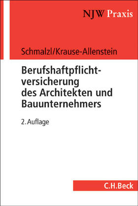 Schmalzl / Krause-Allenstein |  Berufshaftpflichtversicherung des Architekten und Bauunternehmers | Buch |  Sack Fachmedien