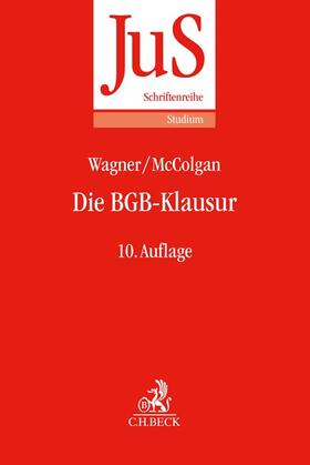 Wagner / McColgan / Diederichsen |  Die BGB-Klausur | Buch |  Sack Fachmedien