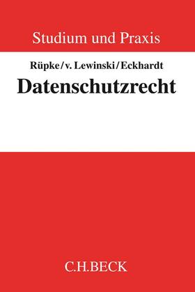 Rüpke / Lewinski / Eckhardt | Datenschutzrecht | Buch | 978-3-406-50199-9 | sack.de