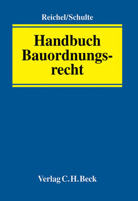 Reichel / Schulte |  Handbuch des Bauordnungsrecht | Buch |  Sack Fachmedien