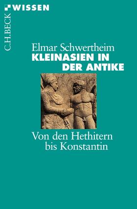 Schwertheim |  Kleinasien in der Antike | Buch |  Sack Fachmedien