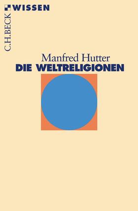 Hutter | Die Weltreligionen | Buch | 978-3-406-50865-3 | sack.de
