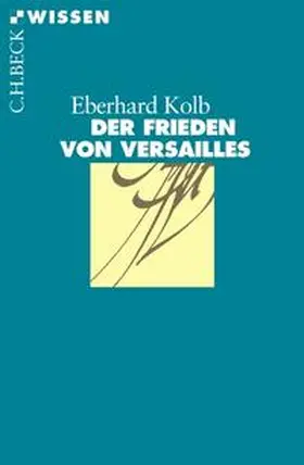 Kolb | Der Frieden von Versailles | Buch | 978-3-406-50875-2 | www.sack.de