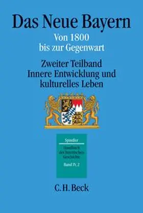 Spindler |  Handbuch der bayerischen Geschichte  Bd. IV,2: Das Neue Bayern | Buch |  Sack Fachmedien