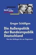 Schöllgen |  Schöllgen, G: Außenpolitik d. BRD | Buch |  Sack Fachmedien