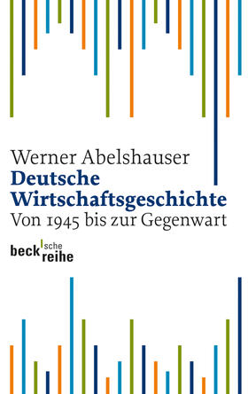 Abelshauser |  Deutsche Wirtschaftsgeschichte von 1945 bis zur Gegenwart | Buch |  Sack Fachmedien