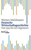 Abelshauser |  Deutsche Wirtschaftsgeschichte von 1945 bis zur Gegenwart | Buch |  Sack Fachmedien