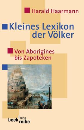 Haarmann | Kleines Lexikon der Völker | Buch | 978-3-406-51100-4 | sack.de