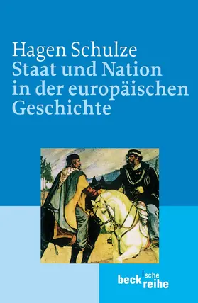 Schulze |  Staat und Nation in der europäischen Geschichte | Buch |  Sack Fachmedien