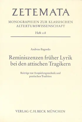 Bagordo |  Reminiszenzen früher Lyrik bei den attischen Tragikern | Buch |  Sack Fachmedien