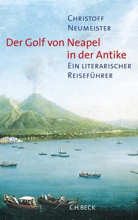 Neumeister |  Der Golf von Neapel in der Antike | Buch |  Sack Fachmedien