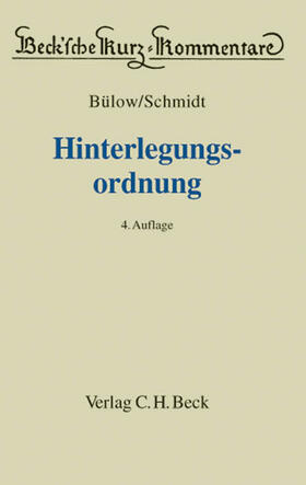Schmidt / Kriege / Bülow |  Hinterlegungsordnung | Buch |  Sack Fachmedien