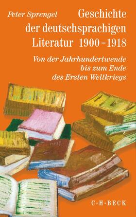  Sprengel: Geschichte d. deutschspr. Literatur 1900-1918 | Buch |  Sack Fachmedien