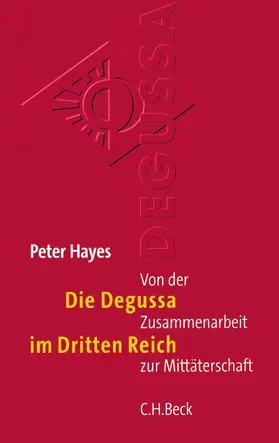 Hayes |  Die Degussa im Dritten Reich | Buch |  Sack Fachmedien