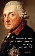 Kunisch |  Friedrich der Grosse | Buch |  Sack Fachmedien
