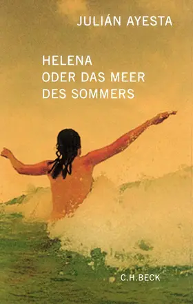 Ayesta |  Helena oder das Meer des Sommers | Buch |  Sack Fachmedien