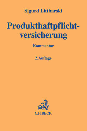Littbarski | Produkthaftpflichtversicherung | Buch | 978-3-406-52548-3 | sack.de