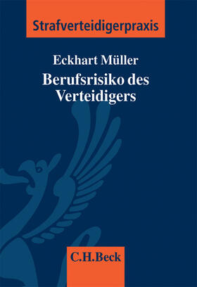 Müller / Gussman / Gussmann |  Berufsrisiken des Strafverteidigers | Buch |  Sack Fachmedien