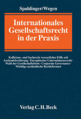 Spahlinger / Wegen |  Wegen, G: Internat. Gesellschaftsr. | Buch |  Sack Fachmedien
