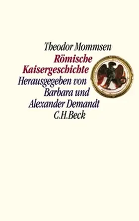 Mommsen / Demandt |  Römische Kaisergeschichte | Buch |  Sack Fachmedien