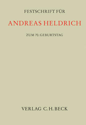Eidenmüller / Lorenz / Trunk |  Festschrift für Andreas Heldrich zum 70. Geburtstag | Buch |  Sack Fachmedien