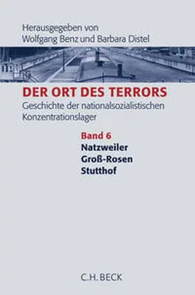 Benz / Distel |  Der Ort des Terrors. Geschichte der nationalsozialistischen Konzentrationslager | Buch |  Sack Fachmedien