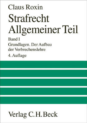 Roxin | Strafrecht. Allgemeiner Teil I | Buch | 978-3-406-53071-5 | sack.de