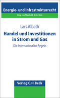 Albath / Theobald / Britz |  Handel und Investitionen in Strom und Gas | Buch |  Sack Fachmedien