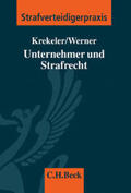 Krekeler / Werner |  Unternehmer und Strafrecht | Buch |  Sack Fachmedien