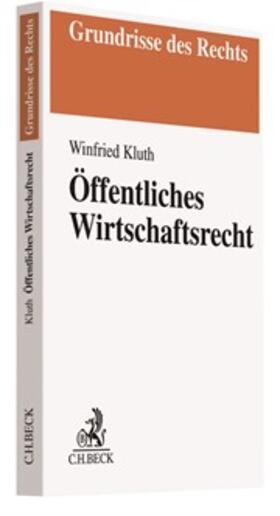 Kluth |  Öffentliches Wirtschaftsrecht | Buch |  Sack Fachmedien