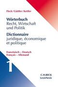 Fleck / Güttler / Kettler |  Wörterbuch Recht, Wirtschaft, Politik 1: Französisch-Deutsch | Buch |  Sack Fachmedien