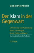 Ende / Steinbach / Krüger |  Der Islam in der Gegenwart | Buch |  Sack Fachmedien