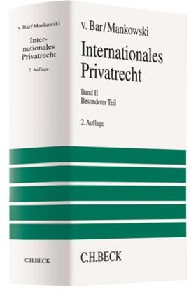 von Bar / Mankowski | Internationales Privatrecht  Bd. 2: Besonderer Teil | Buch | 978-3-406-53563-5 | sack.de