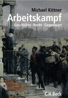 Kittner | Arbeitskampf | Buch | 978-3-406-53580-2 | sack.de