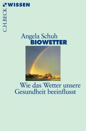 Schuh | Biowetter | Buch | 978-3-406-53616-8 | sack.de