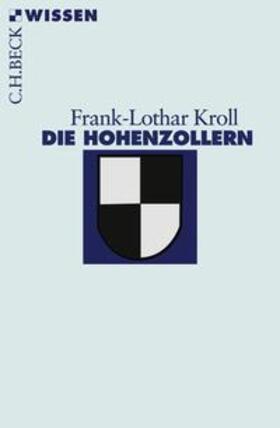 Kroll | Die Hohenzollern | Buch | 978-3-406-53626-7 | sack.de