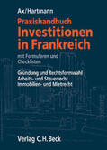 Ax / Hartmann |  Ax, T: Praxishandbuch Investitionen in Frankreich | Buch |  Sack Fachmedien