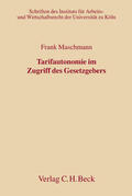 Maschmann |  Tarifautonomie im Zugriff des Gesetzgebers | Buch |  Sack Fachmedien