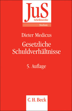 Medicus | Gesetzliche Schuldverhältnisse | Buch | 978-3-406-54445-3 | sack.de