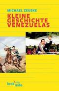 Zeuske |  Kleine Geschichte Venezuelas | Buch |  Sack Fachmedien