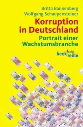 Bannenberg / Schaupensteiner | Korruption in Deutschland | Buch | 978-3-406-54818-5 | sack.de